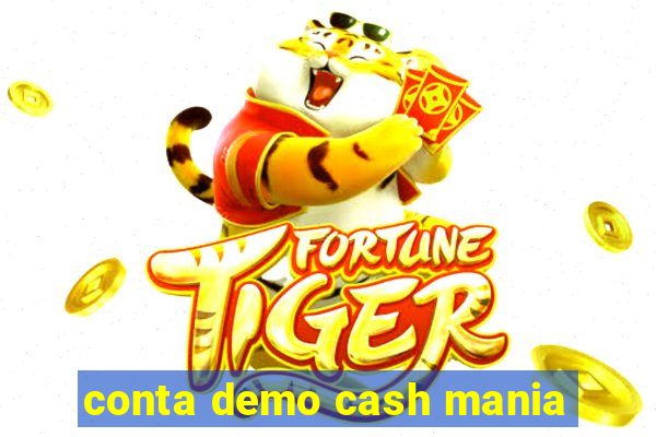 conta demo cash mania